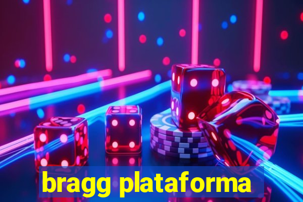 bragg plataforma